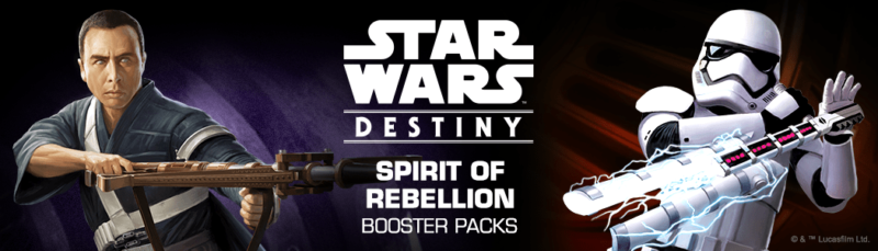 Avant-Première Star Wars Destiny – Spirit of the Rebellion