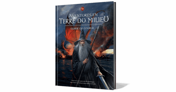 Aventures en Terre du Milieu : Guide du Joueur