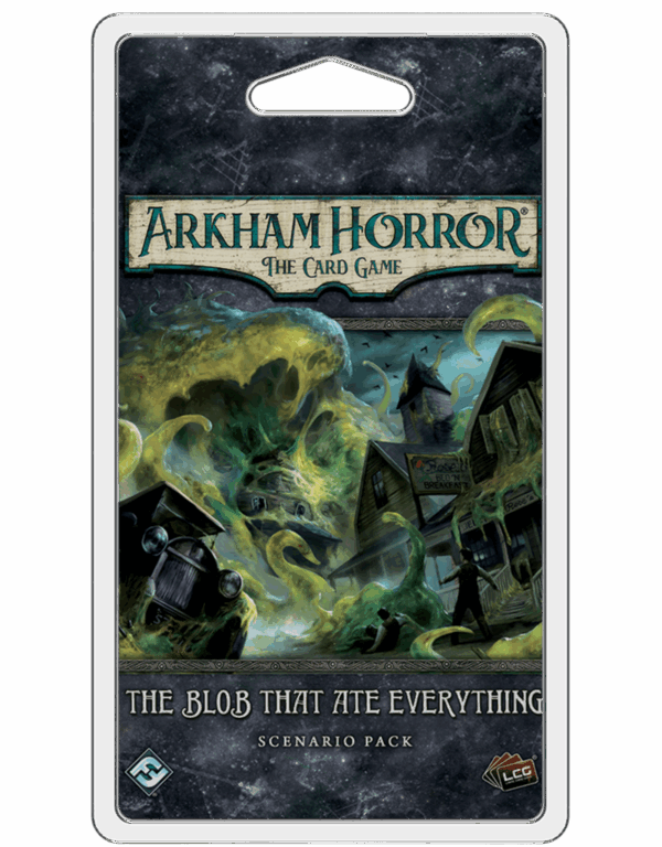 Arkham Horror LCG : The Blob That Ate Everything