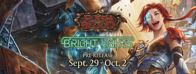 Flesh & Blood – Prerelease Bright Lights